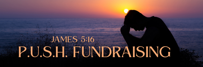 Silhouette of a person kneeling in prayer at sunset by the ocean, with the words 'James 5:16 P.U.S.H. Fundraising' overlaid on the image.