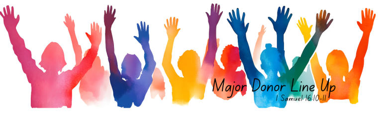 A row of colorful, watercolor-style silhouettes of people raising their hands in celebration. The text on the image reads, “Major Donor Line Up.”