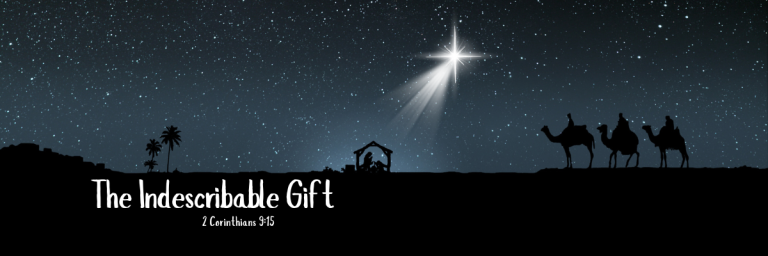Nighttime nativity silhouette with a bright star shining over a manger and three wise men on camels, set against a star-filled sky, with text reading The Indescribable Gift.