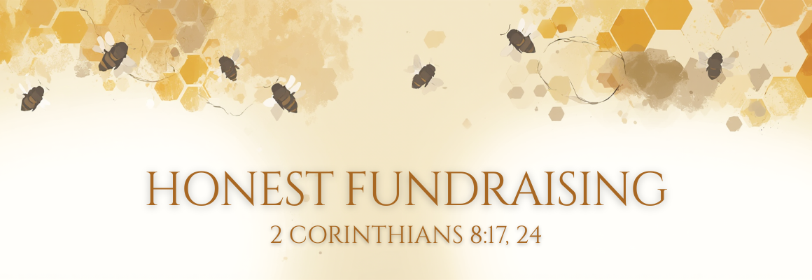 Honeycomb pattern with bees on a light background and the text “Honest Fundraising” centered, conveying transparency, integrity, and trust in fundraising efforts.